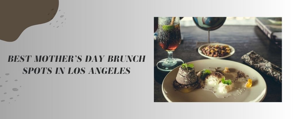 mothers day in los angeles